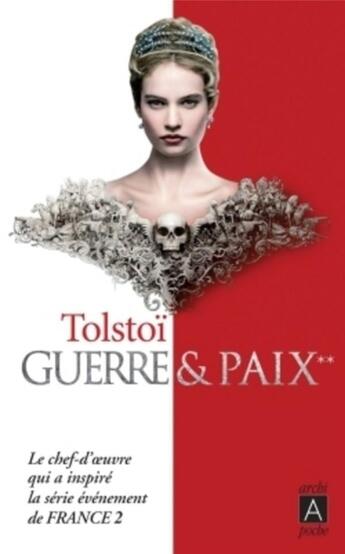 Couverture du livre « Guerre et paix Tome 2 » de Leon Tolstoi aux éditions Archipoche