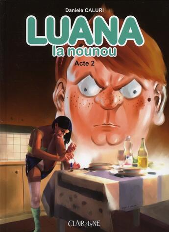 Couverture du livre « Luana la nounou t.2 » de Daniele Caluri aux éditions Clair De Lune