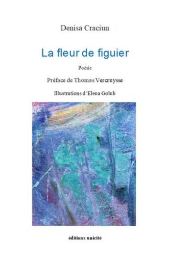 Couverture du livre « La fleur de figuier » de Denisa Cracium aux éditions Unicite