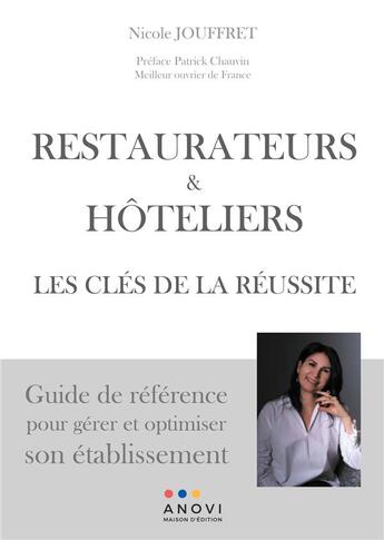 Couverture du livre « Restaurateurs & hôteliers : les clés de la réussite » de Nicole Jouffret aux éditions Anovi