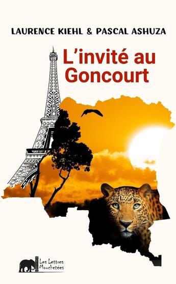 Couverture du livre « L'invité au Goncourt » de Laurence Kiehl et Pascal Ashuza aux éditions Lettres Mouchetees