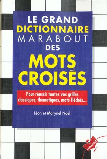 Couverture du livre « Grand Dict.Mots Croises » de Noel aux éditions Marabout