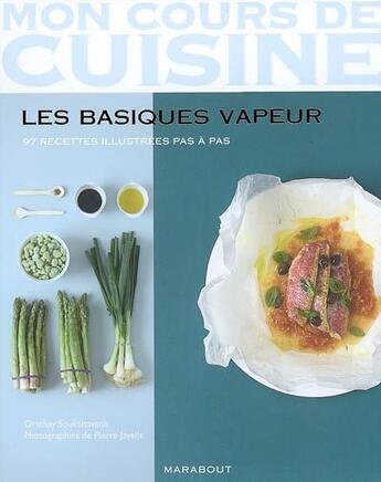 Couverture du livre « Les basiques vapeur » de Olivier Guillaumont aux éditions Marabout