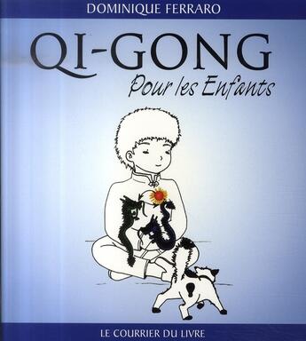 Couverture du livre « Qi gong pour les enfants » de  aux éditions Courrier Du Livre