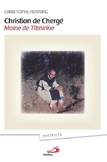 Couverture du livre « Christian de Chergé ; moine de Tibhirine » de Christophe Henning aux éditions Mediaspaul