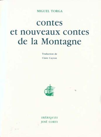 Couverture du livre « Contes et nouveaux contes de la montagne » de Miguel Torga aux éditions Corti