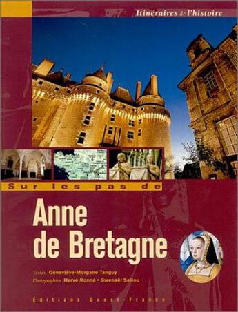 Couverture du livre « Sur les pas d'anne de bretagne » de Tanguy-Champollion-L aux éditions Ouest France