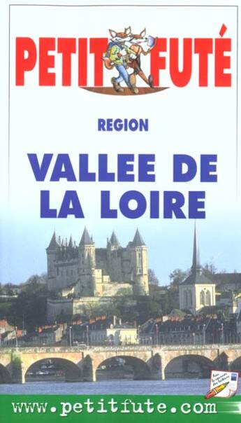 Couverture du livre « Vallee de la loire 2001, le petit fute » de Collectif Petit Fute aux éditions Le Petit Fute