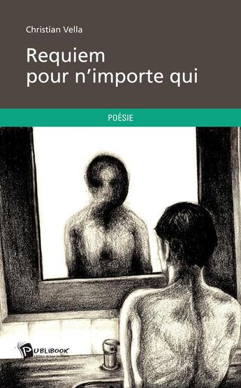 Couverture du livre « Requiem pour n importe qui » de Christian Vella aux éditions Publibook