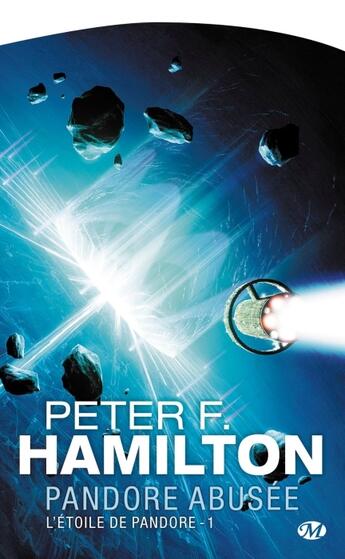 Couverture du livre « L'étoile de Pandore Tome 1 : Pandore abusée » de Peter F. Hamilton aux éditions Bragelonne