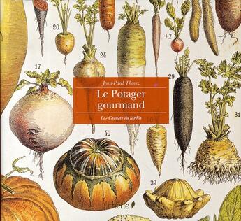 Couverture du livre « Le potager gourmand » de Jean-Paul Thorez aux éditions Chene