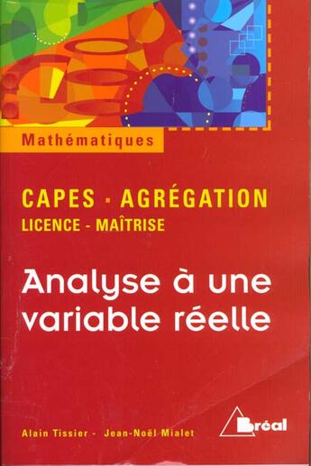 Couverture du livre « Analyse a une variable reelle » de Tissier Alain aux éditions Breal