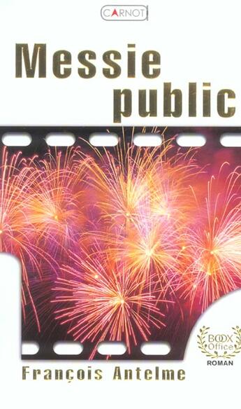 Couverture du livre « Messie Public » de Francois Antelme aux éditions Carnot