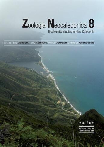 Couverture du livre « Zoologia neocaledonica t.8 ; biodiversity studies in New Caledonia » de Tony Robillard et Eric Guilbert et Herve Jourdan et Philippe Grandcolas aux éditions Mnhn