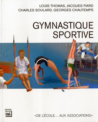 Couverture du livre « Gymnastique sportive » de  aux éditions Eps