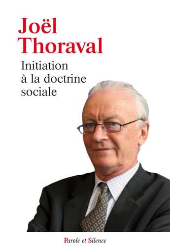 Couverture du livre « Pensée et action sociales de l'Eglise » de Joel Thoraval aux éditions Parole Et Silence