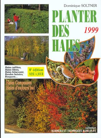 Couverture du livre « Planter des haies, brise-vent, bandes boisées, bosquets » de Dominique Soltner aux éditions Dominique Soltner