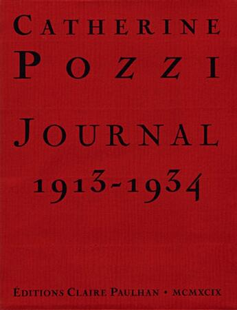 Couverture du livre « Journal 1913-1934 » de Catherine Pozzi aux éditions Claire Paulhan