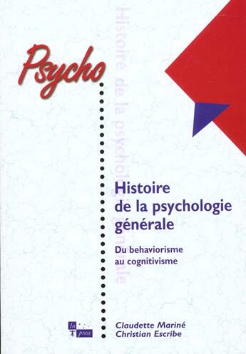 Couverture du livre « Histoire de la psychologie generale - du behaviorisme au cognitivisme » de Marine Claudette / E aux éditions In Press