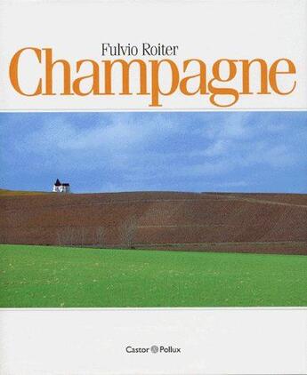 Couverture du livre « Champagne » de Roitier Fulvio aux éditions Castor Et Pollux