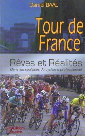 Couverture du livre « Tour de france reves et realites » de Baal Daniel aux éditions City