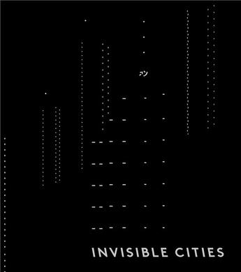 Couverture du livre « Invisible cities » de Pierre-Jean Giloux aux éditions Zerodeux