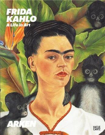 Couverture du livre « Frida kahlo a life in art » de Arken - Museum For M aux éditions Hatje Cantz