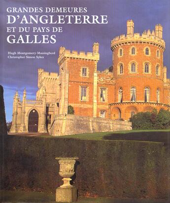 Couverture du livre « Grandes Demeures D'Angleterre Et Du Pays De Galles » de Hugh Montgomery-Massingbert et Christopher Simon Sykes aux éditions Konemann