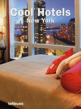 Couverture du livre « Cool hotels New York » de Kunz/Townsend aux éditions Teneues - Livre