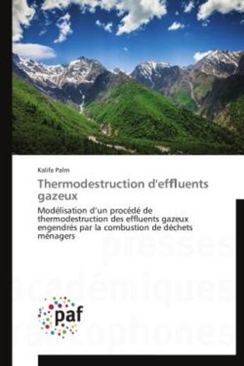 Couverture du livre « Thermodestruction d'ef uents gazeux » de Palm-K aux éditions Presses Academiques Francophones