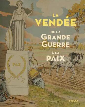 Couverture du livre « Vendée, de la grande guerre à la paix » de  aux éditions Snoeck Gent