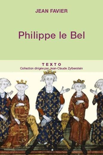 Couverture du livre « Philippe le Bel » de Jean Favier aux éditions Tallandier