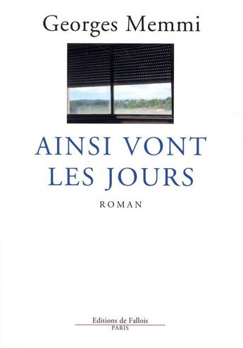 Couverture du livre « Ainsi vont les jours » de Georges Memmi aux éditions Fallois