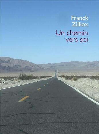 Couverture du livre « Un chemin vers soi » de Franck Zilliox aux éditions Librinova