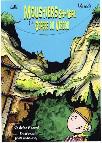 Couverture du livre « Moutiers, Sainte-Marie et les gorges du Verdon » de Axel Graisely & Lobe aux éditions Prestance