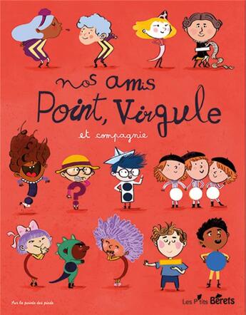 Couverture du livre « Nos amis Point, Virgule, et compagnie » de Coralie Saudo et Mayana Itoiz aux éditions Orso Editions