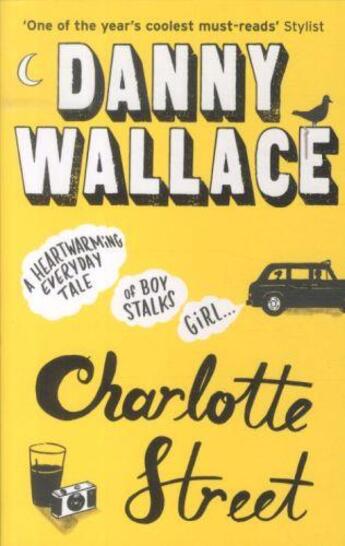 Couverture du livre « Charlotte street » de Danny Wallace aux éditions Ebury Press