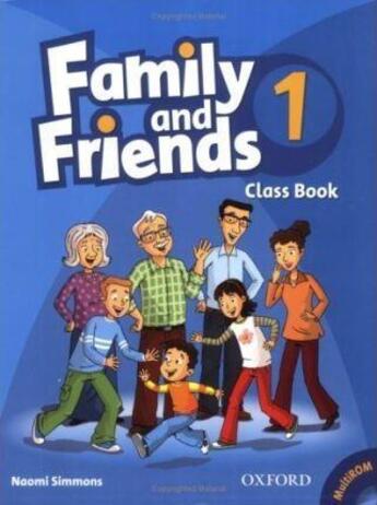 Couverture du livre « Family & friends Tome 1 ; class book » de Naomi Simmons aux éditions Oxford Up Elt