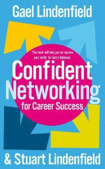 Couverture du livre « Confident Networking For Career Success » de Lindenfield Stuart aux éditions Little Brown Book Group Digital