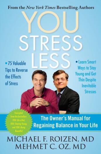 Couverture du livre « YOU: Stress Less » de Oz Mehmet aux éditions Scribner