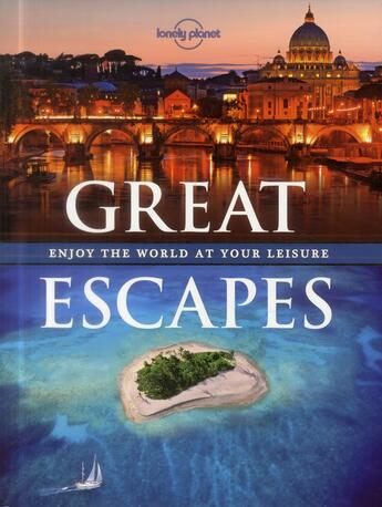 Couverture du livre « Great escapes » de  aux éditions Lonely Planet France