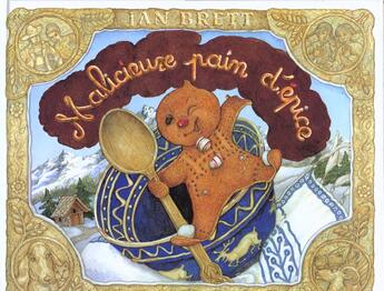 Couverture du livre « Malicieux Pain D'Epice » de Jan Brett aux éditions Gautier Languereau