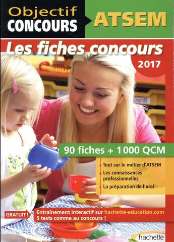 Couverture du livre « Objectif concours ; ATSEM 90 fiches 1000 QCM ; catégorie C » de  aux éditions Hachette Education