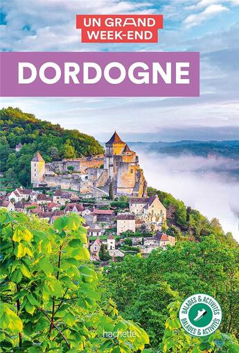 Couverture du livre « Un grand week-end : Dordogne » de Collectif Hachette aux éditions Hachette Tourisme