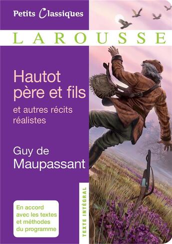 Couverture du livre « Hautot père et fils ; et autres contes réalistes » de Guy de Maupassant aux éditions Larousse