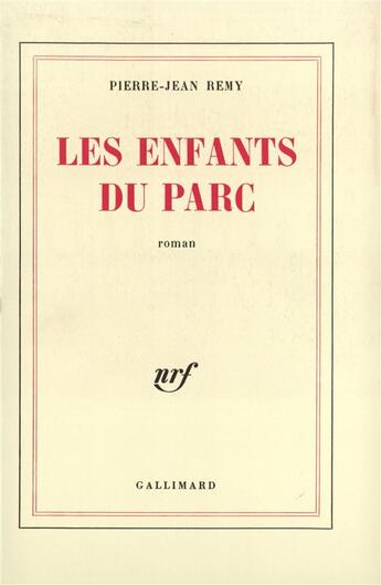 Couverture du livre « Les enfants du parc » de Jean-Pierre Remy aux éditions Gallimard