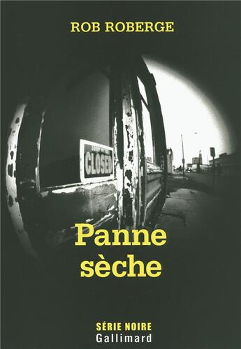 Couverture du livre « Panne sèche » de Rob Roberge aux éditions Gallimard