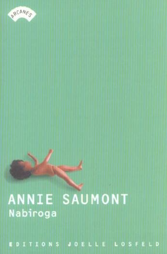 Couverture du livre « Nabiroga - le trou » de Annie Saumont aux éditions Joelle Losfeld