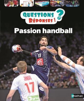 Couverture du livre « QUESTIONS REPONSES 7+ ; passion handball » de Jean-Michel Billioud aux éditions Nathan