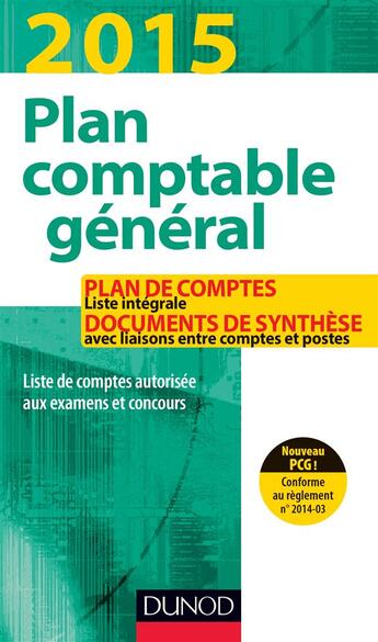 Couverture du livre « Plan comptable général 2015 ; plan de comptes et documents de synthèses » de Charlotte Disle aux éditions Dunod